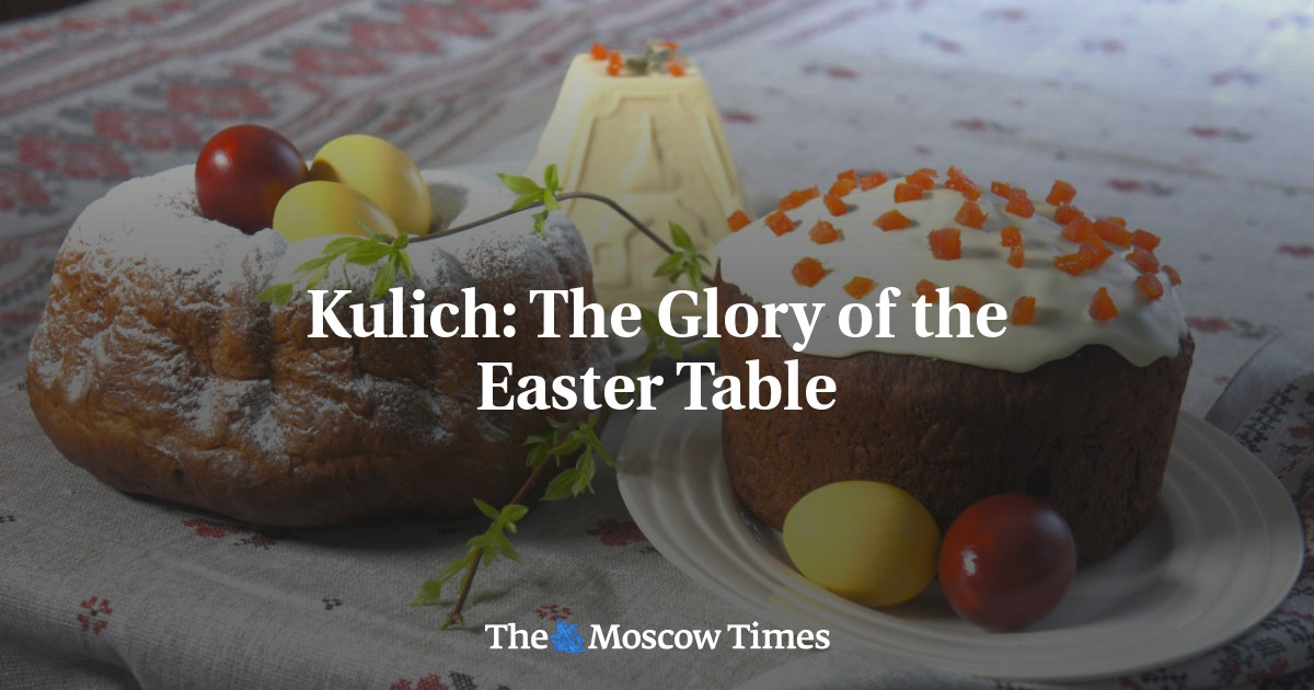 Kulich: La Gloria de la Mesa de Pascua